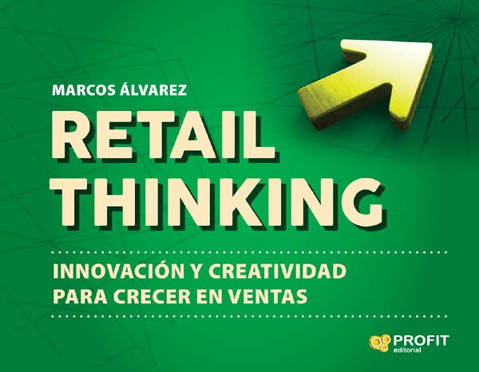 Presentación del libro 'Retail Thinking' con su autor, Marcos Álvarez (Finalizado)